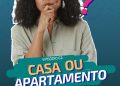 qual imóvel comprar, casa ou apartamento?